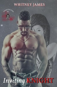 Inviting KNIGHT - WHITNEY JAMES