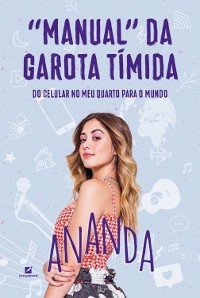 "Manual" da garota t&iacute;mida - Ananda Morais