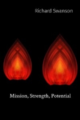 Mission, Strength, Potential - Richard P Swanson