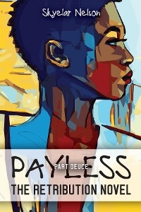 Payless Part Deuce - Skyelar Nelson