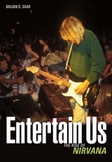 Entertain Us - Gillian G. Gaar