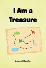 I Am a Treasure - Kalena Wheeler