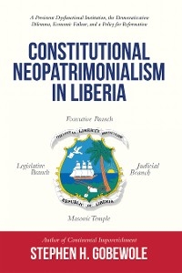 Constitutional Neopatrimonialism in Liberia