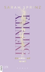 Infinity Falling - Change My Mind - Sarah Sprinz