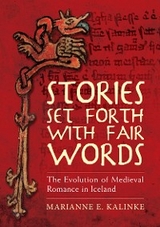 Stories Set Forth with Fair Words - Marianne E. Kalinke