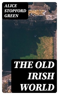 The Old Irish World