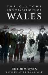 The Customs and Traditions of Wales - Trefor M. Owen