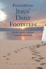 Following Jesus' Daily Footsteps - Karen Miller