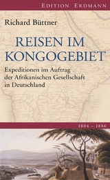 Reisen im Kongogebiet - Richard B&uuml;ttner