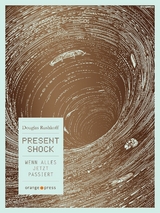 Present Shock - Douglas Rushkoff