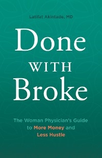 Done With Broke - Latifat Akintade