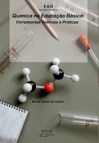 Qu&iacute;mica na Educa&ccedil;&atilde;o B&aacute;sica - Bruna Jamila de Castro