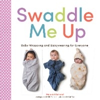 Swaddle Me Up