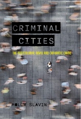 Criminal Cities - Molly Slavin