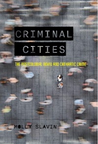 Criminal Cities - Molly Slavin