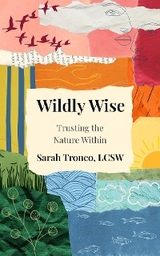 Wildly Wise - Sarah Tronco