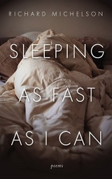 Sleeping as Fast as I Can - Richard Michelson