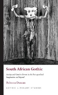 South African Gothic - Rebecca Duncan