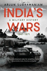 India's Wars - Arjun Subramaniam