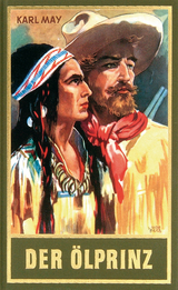 Der &Ouml;lprinz - Karl May