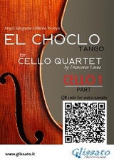 Cello 1 part of "El Choclo" for Cello Quartet - &Aacute;ngel Villoldo, a cura di Francesco Leone