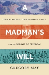 A Madman's Will - Gregory May