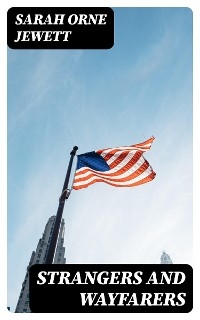 Strangers and Wayfarers