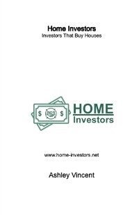 Home Investors - Ashley Vincent