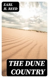 The Dune Country - Earl H. Reed