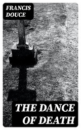 The Dance of Death - Francis Douce