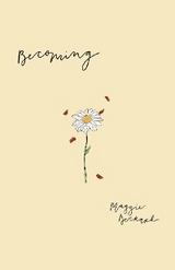 Becoming - Maggie E Deckard