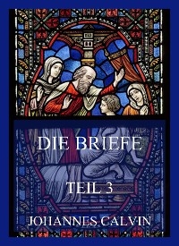 Die Briefe, Teil 3