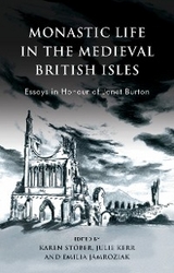 Monastic Life in the Medieval British Isles - 