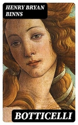 Botticelli - Henry Bryan Binns