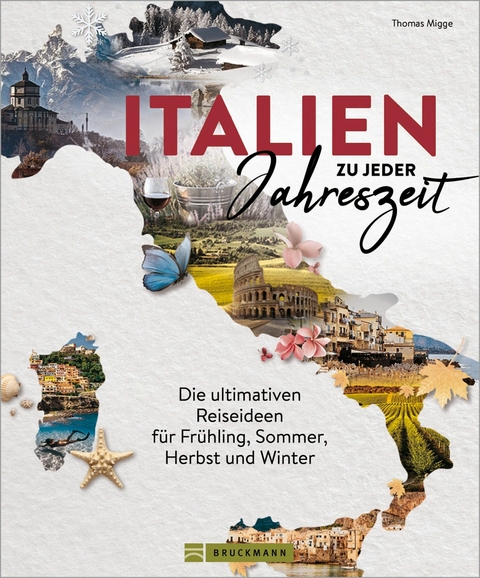Italien zu jeder Jahreszeit - Thomas Migge