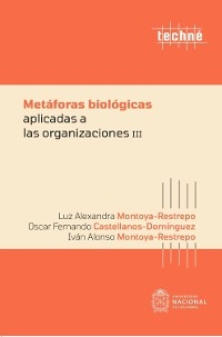 Metáforas biológicas aplicadas a las organizaciones III