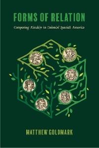 Forms of Relation - Matthew Goldmark