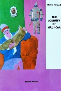The journey of Nausicaa - Monica Morganti