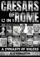 Caesars Of Rome -  A.J. Kingston