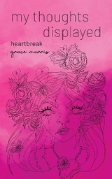 my thoughts displayed - Grace Morris