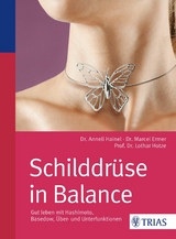Schilddr&uuml;se in Balance - Anneli Hainel, Marcel Ermer, Lothar-Andreas Hotze