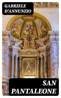 San Pantaleone - Gabriele D'Annunzio