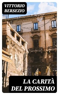 La carità del prossimo