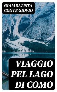 Viaggio pel lago di Como
