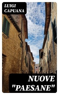 Nuove "Paesane" - Luigi Capuana
