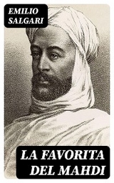 La favorita del Mahdi - Emilio Salgari
