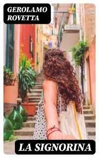 La Signorina - Gerolamo Rovetta