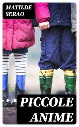 Piccole anime - Matilde Serao