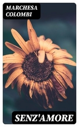 Senz'Amore - Marchesa Colombi