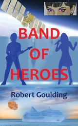 Band of Heroes - Robert Goulding